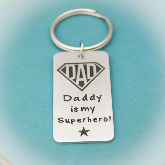 Daddy is my Superhero Keychain, Custom Key Chain, Hero Keychain, Gift for Him, Dad is my Super Hero, Personalized Gift, Father's Day Gift