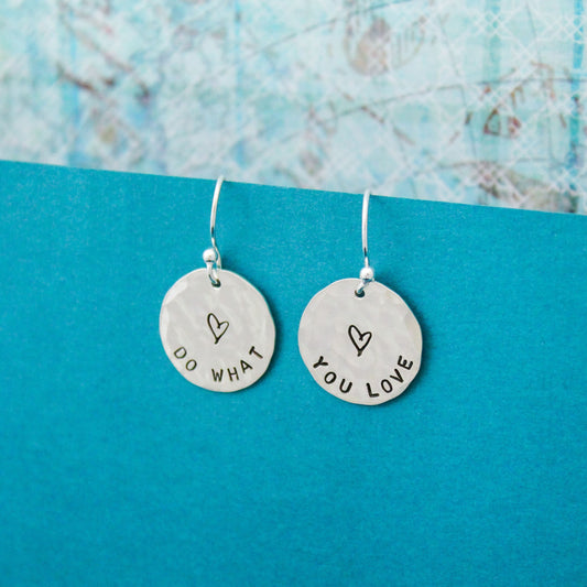 Do What You LOVE Earrings in Sterling Silver, Motivational Inspirational Jewelry, Gifts for Her, LOVE Jewelry, Do What You Love Grad Gift