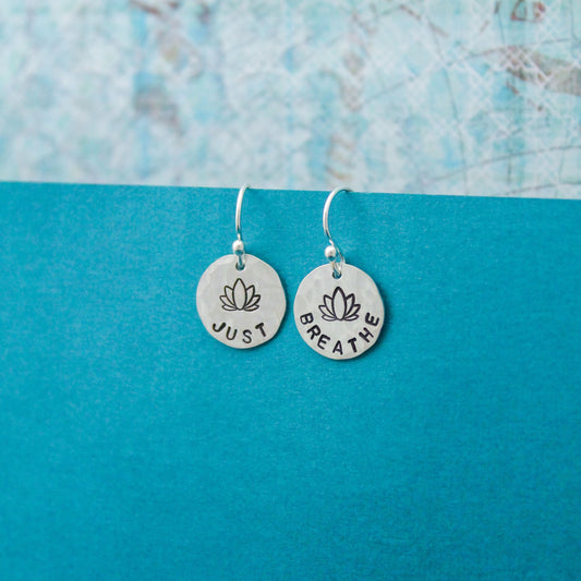 JUST BREATHE Sterling Silver Earrings, Lotus Flower Jewelry, Hand Stamped Personalized Earrings, Yoga Jewelry Breathe Unique Gift for Her