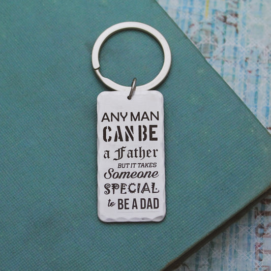 Any Man Can Be a Father But it Takes Someone Special to be a DAD Keychain, Father's Day Gift, Personalized Keychain for Dad, Gift for Dad