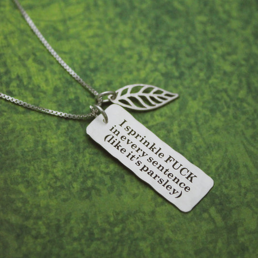 I Sprinkle FUCK in every sentence (like it's parsley) Necklace Fuck Jewelry, Gifts for Her, Curse Word Jewelry Gift, Whimsigoth