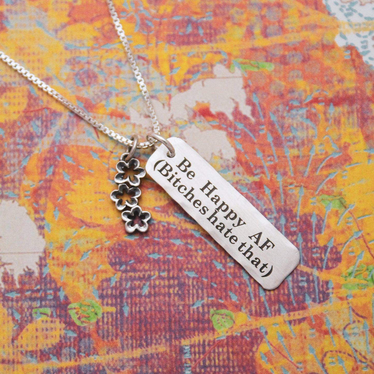 Be Happy AF Bitches Hate That Necklace, Flower Bitches Necklace, Layered Necklace, Fun Hand Stamped Sterling Silver Necklace Gift for Her