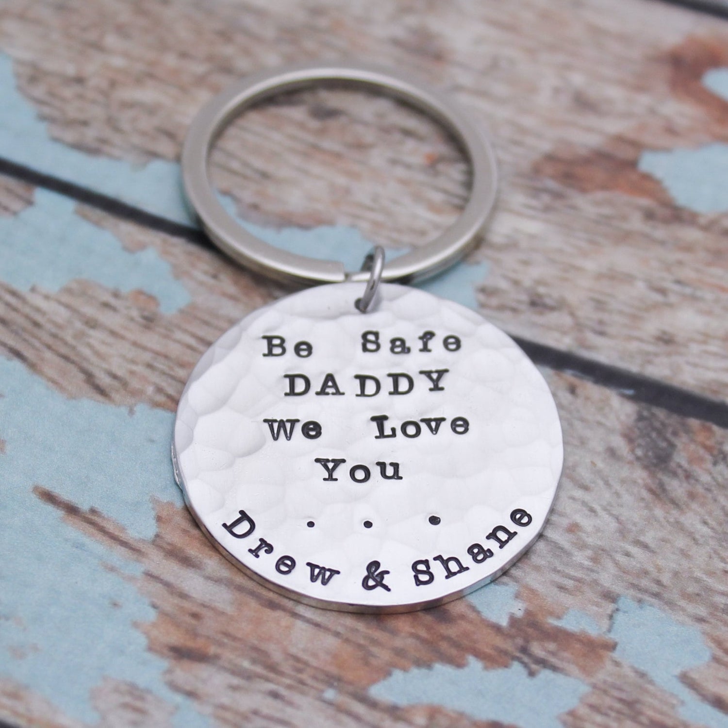 Be Safe Daddy Keychain, Be Safe Dad Key Chain, Fireman Gift, Policeman Gift, Father's Day Gift, Gifts for Him, Personalized Keychains