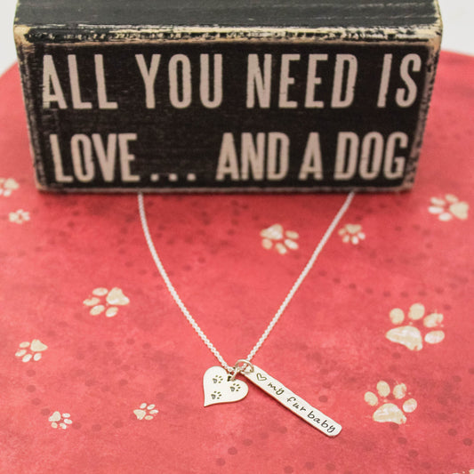 LOVE my Furbaby Necklace, Sterling Silver Dog Necklace, Cute Dog Lover Gift, New Pet Gift, Dog Paw Jewelry, Paw Print Necklace, Hand Stamped