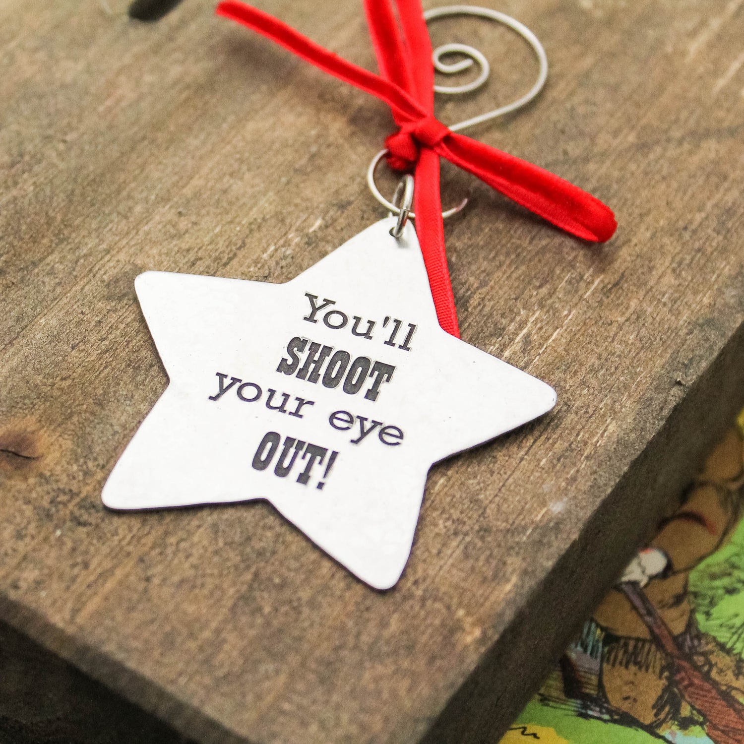 You'll Shoot Your Eye Out Ornament, A Christmas Story Ornament, Christmas Star Ornament in Aluminum, Unique Christmas Tree Ornament Gift